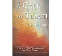 A Call to Teach: In Service of Waldorf Teacher Education and Lifelong Learning
