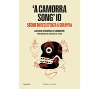 'A camorra song’ io. Storie di resistenza a Scampia