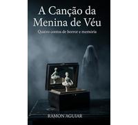 A Canção da Menina de Véu