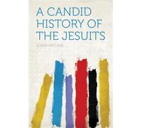 A Candid History of the Jesuits