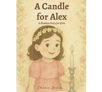A Candle for Alex: Large Print: A Shabbos Story for Girls