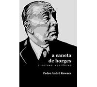 A Caneta de Borges e Outras Histórias