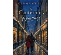 A Canterbury Romance: the only thing I think about here is you