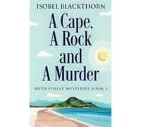 A Cape, A Rock and A Murder: 3