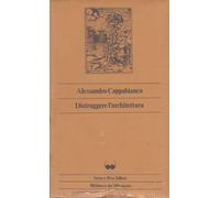 A. Cappabianca -DISTRUGGERE L'ARCHITETTURA- blisterato