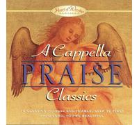 A Cappella Series - Praise Classics [Import]