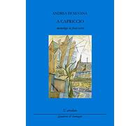 A capriccio (monologo in frasi-versi)
