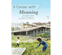 A Career with Meaning Recreation, Parks, Sport Management, Hospitality, and Tourism