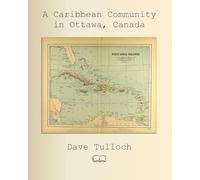 A Caribbean Community in Ottawa, Canada