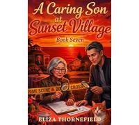 A Caring Son at Sunset Village: A Senior Sleuth Cozy Mystery