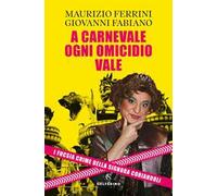 A Carnevale ogni omicidio vale