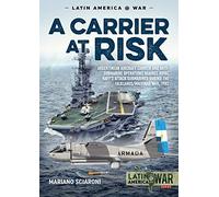 Mariano Sciaroni A Carrier at Risk (Tascabile) Latin America@War
