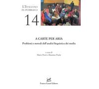 A carte per aria. Problemi e metodi dell'analisi linguistica dei media