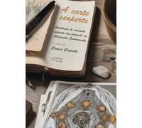 A carte scoperte. Antologia di racconti ispirati dai tarocchi di Alejandro Jodorowsky