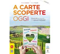 A carte scoperte oggi. Per le Scuole superiori. Con e-book. Con espansione online