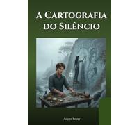 A Cartografia do Silêncio