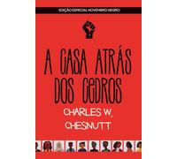 A Casa Atrás dos Cedros: Edição Especial Novembro Negro