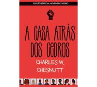 A Casa Atrás dos Cedros: Edição Especial Novembro Negro