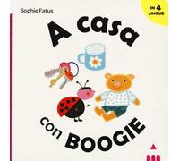 A casa con Boogie. Ediz. italiana, inglese, francese e spagnola