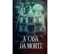 A Casa da Morte: Horror Livro