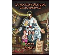 A CASA DAS MÁSCARAS: Além da Imaginação
