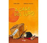 A casa del lupo. Ediz. illustrata