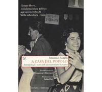 A casa del popolo. Antropologia e storia dell'associazionismo ricreativo