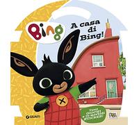 A casa di Bing! Bing. Con adesivi. Ediz. a colori