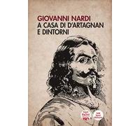 A casa di D'Artagnan e dintorni