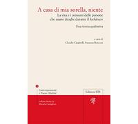 A casa di mia sorella, niente. La vita e i consumi delle persone che usano droghe durante il lockdown. Una ricerca qualitativa