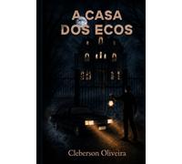 A casa dos ecos: 1