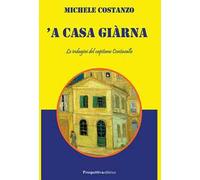 'A casa giàrna. Le indagini del capitano Cantavalle