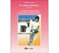 A casa nostra di Chiara Novelli, 2016, Youcanprint