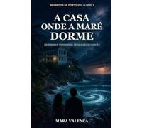 A Casa Onde a Maré Dorme: Um romance paranormal de segundas chances