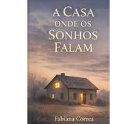A Casa Onde os Sonhos Falam