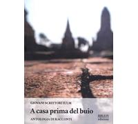 A Casa Prima del Buio. Antologia di racconti - [Biblion Edizioni]