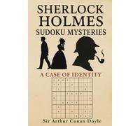 A Case of Identity: A Sherlock Holmes Sudoku Mystery (Includes Original Story with Sudoku Puzzles)