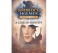 A Case of Identity (Sherlock Holmes Mysteries Series Series)