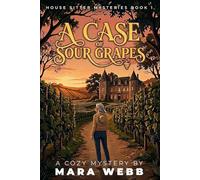 A Case of Sour Grapes