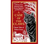 A Case of the Claws: Classic Tales of Feline Crime