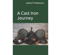 A Cast Iron Journey (Tascabile)