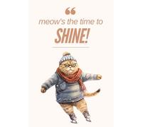 A Cat-Inspired Motivational Journal/Notebook: Unleash Your Creativity with a Dash of Whimsy! Explore the Full Collection!