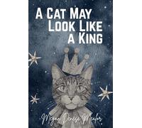 A Cat May Look Like A King