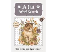 A Cat Word Search Puzzle Book: Word Searches with Easy to Read Print About Cats, Kittens, Lions and More | 6x9 inches | 110 Pages | 50 + Puzzles...Gift for Vacations, Holidays, and Relaxing