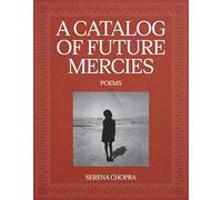 A Catalog of Future Mercies: Poems