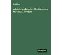 A Catalogue of Sanskrit Mss. Existing in the Central Provinces