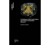 A Catalogue of the Late Antique Gold Glass in the British Museum: 198
