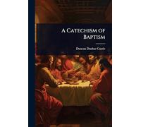 A Catechism of Baptism