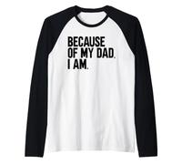A Causa di Mio Padre, io Sono. Maglia con Maniche Raglan