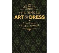 A Cavalry Officer The Whole Art of Dress (Copertina rigida)